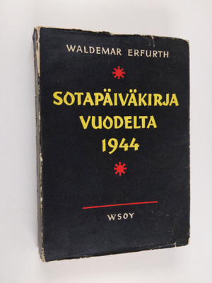 Waldemar Erfurth : Sotapäiväkirja vuodelta 1944
