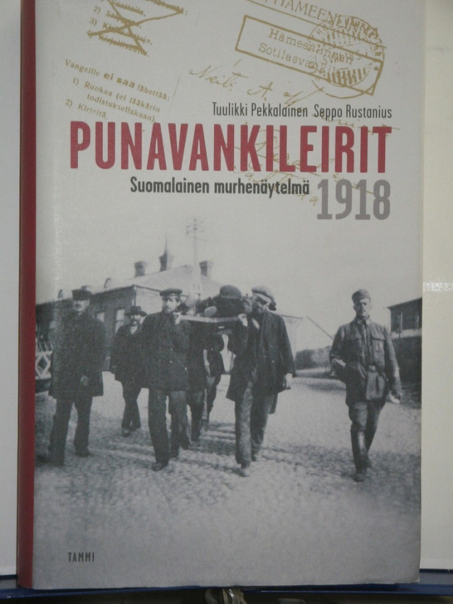 Pekkalainen - Rustanius : PUNAVANKILEIRIT 1918  Suomalainen