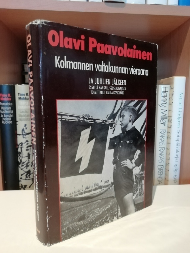 Olavi Paavolainen - Kolmannen valtakunnan vieraana ja...