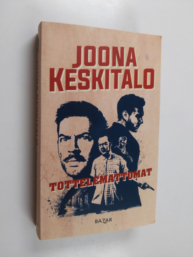 Joona Keskitalo : Tottelemattomat