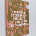 En opera: escenarios futuros de una joven ley forestal : ... - pikkukuva 1