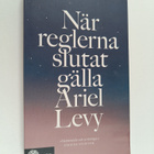 Ariel Levy : När reglerna slutat gälla - pikkukuva 1