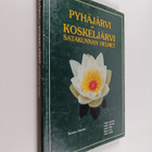 Pyhäjärvi ja Koskeljärvi : Satakunnan helmet - pikkukuva 1
