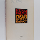 Heikki Palmu : Näen monet kasvot (signeerattu, tekijän om... - pikkukuva 1