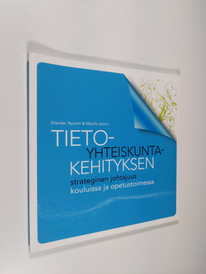 Tietoyhteiskuntakehityksen strateginen johtajuus kouluiss...