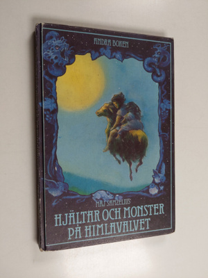 Maj Samzelius : Hjältar och monster på himlavalvet : Andr...