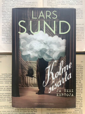 Lars Sund - Kolme sisarta ja yksi kertoja (sid.)