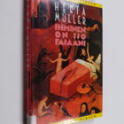 Herta Muller : Ihminen on iso fasaani : kertomus - pikkukuva 1