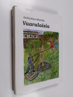 Sirkkaliisa Marttila : Vaaralaisia (tekijän omiste)
