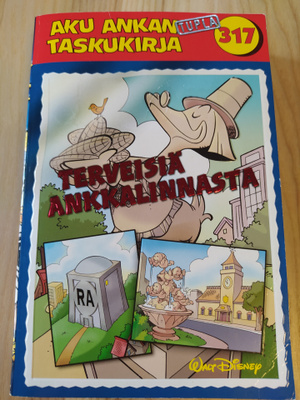 Aku Ankan taskari 317 - Terveisiä Ankkalinnasta