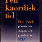 Dee Hock: I en kaordisk tid (plastkortets skapare) - pikkukuva 2