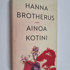 Hanna Brotherus : Ainoa kotini - pikkukuva 1