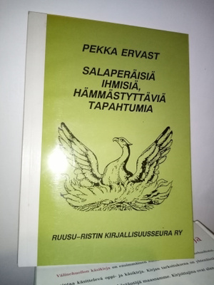 ERVAST : SALAPERÄISIÄ IHMISIÄ, HÄMMÄSTYTTÄVIÄ TAPAHTUMIA