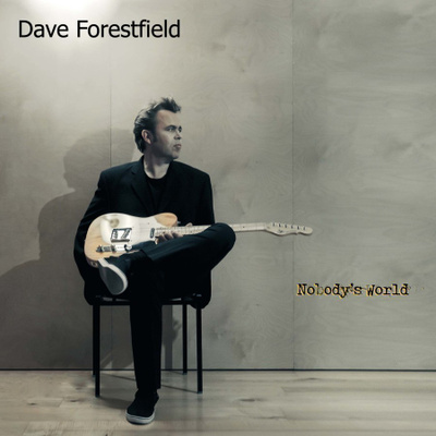 DAVE FORESTFIELD -  Nobody's World  CD