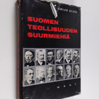 Keijo Alho : Suomen teollisuuden suurmiehiä : 12 elämäkertaa - pikkukuva 1