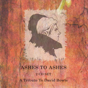 Ashes To Ashes - A Tribute To David Bowie