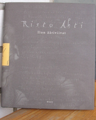 Risto Ahti: Ilon ääriviivat, Wsoy 1999. 205 s.
