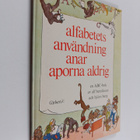 Alf Henrikson : Alfabetets användning anar aporna aldrig ... - pikkukuva 1