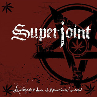 Superjoint Ritual - A Lethal Dose Of American Hatred