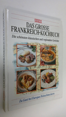 Das grosse frankreich-kochbuch : Die schönsten klassische...