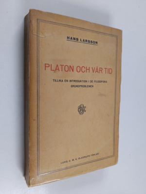 Hans Larsson : Platon och vår tid : tillika en introdukti...