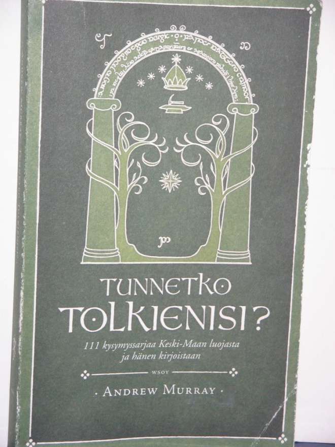 Andrew Murray : TUNNETKO TOLKIENISI?  111 kysymyssarjaa