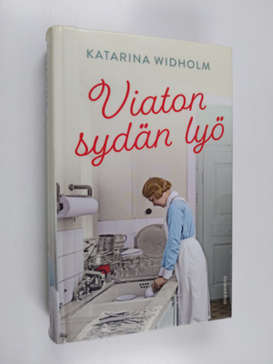 Katarina Widholm : Viaton sydän lyö