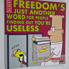 Scott Adams : Freedom's just another word for people find... - pikkukuva 1