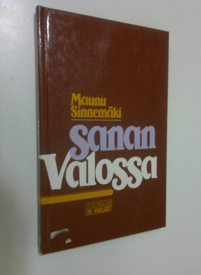 Maunu Sinnemäki : Sanan valossa