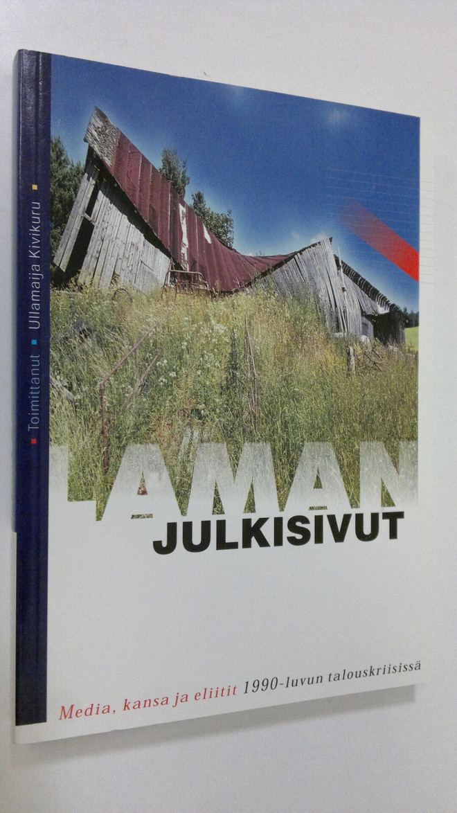 Ullamaija (toim.) Kivikuru : Laman julkisivut : media, ka...