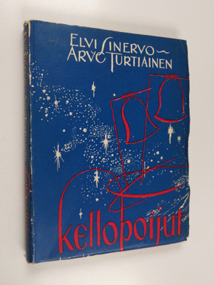 Elvi Sinervo : Kellopoijut : runoja