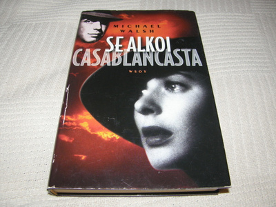 Michael Walsh Se alkoi Casablancasta  -sid