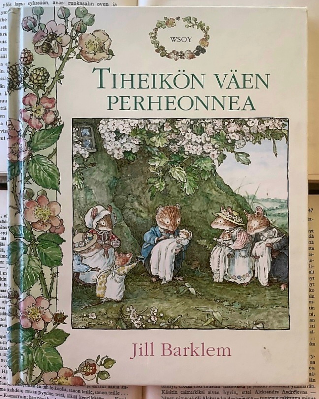 Jill Barklem - Tiheikön väen perheonnea (sid.)