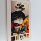 P. E. Norris : About Vitamins - Nature's Keys to Radiant ... - pikkukuva 1