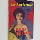 Carter Brown : Kalma kolkuttaa - pikkukuva 1