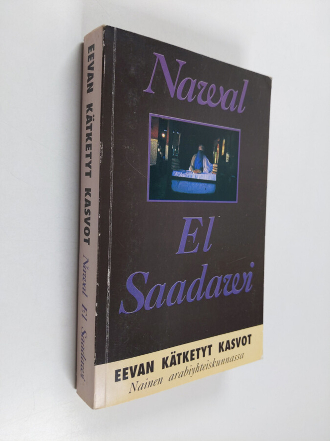 Nawal al- Sa'dawi : Eevan kätketyt kasvot (signeerattu)