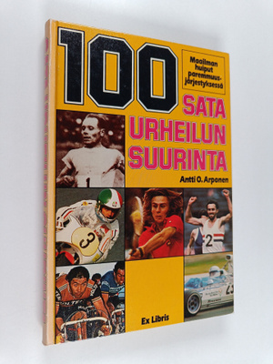 Antti O. (toim.) Arponen : 100 : sata urheilun suurinta :...