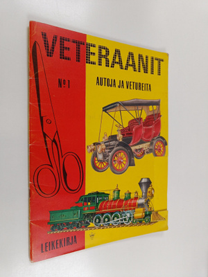 Veteraanit : leikekirja 1 - Autoja ja vetureita