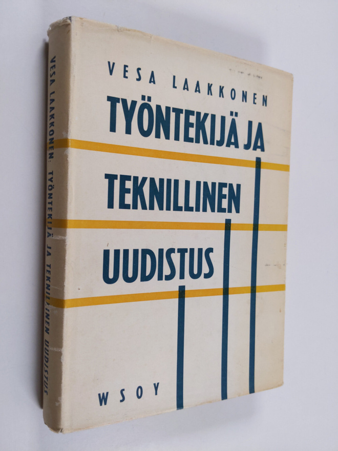 Vesa Laakkonen : Työntekijä ja teknillinen uudistus