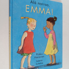 Pirkko Harainen : Älä narraa, Emma! - pikkukuva 1