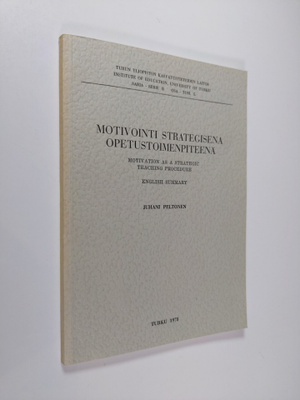 Juhani Peltonen : Motivointi strategisena opetustoimenpit...