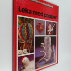 Leka med papper : en bok med ideer steg för steg - pikkukuva 1