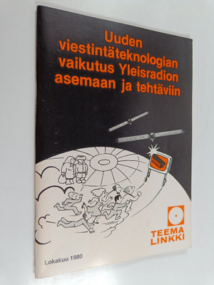 Uuden viestintäteknologian vaikutus Yleisradion asemaan j...
