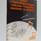 Uuden viestintäteknologian vaikutus Yleisradion asemaan j... - pikkukuva 1