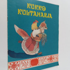 Aleksei Nikolajevits Tolstoi : Kukko kultaharja : venäläi... - pikkukuva 1