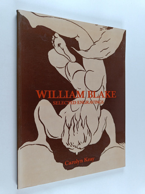 Carolyn Keay : William Blake : selected engravings