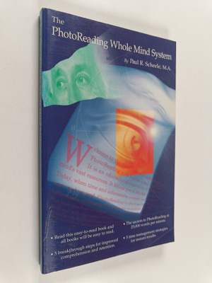 Paul R. Scheele : The PhotoReading whole mind system