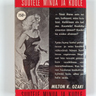 Milton K. Ozaki : Suutele minua ja kuole - pikkukuva 2