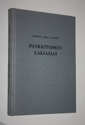 Erkki Hirvelä : Pankkitoimen lakiasiat
