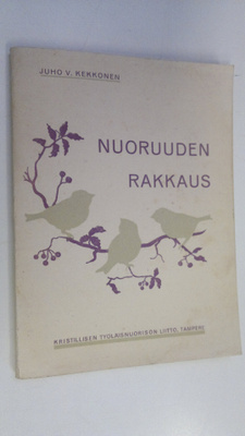 Juho Kekkonen : Nuoruuden rakkaus